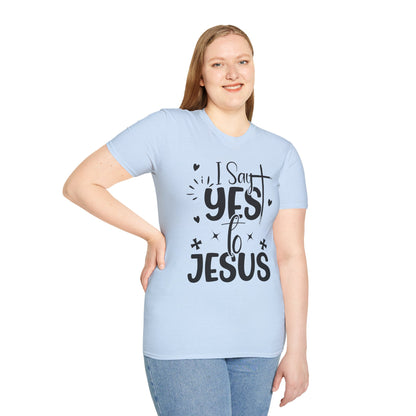 I Say Yes To Jesus T-Shirt