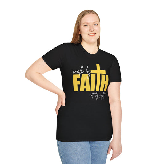 Walk by Faith Not by Sight T-Shirt