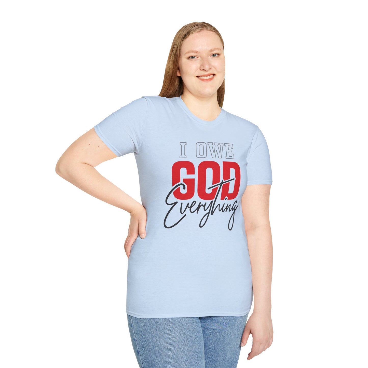 I Owe God Everything T-Shirt