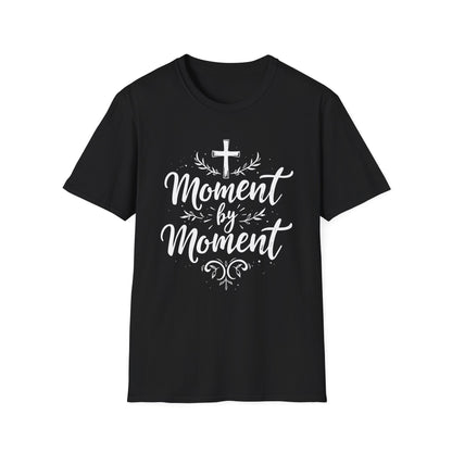 Moment By Moment T-Shirt