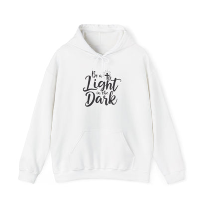 Be a Light in the Dark - Inspirational Christian Hoodie