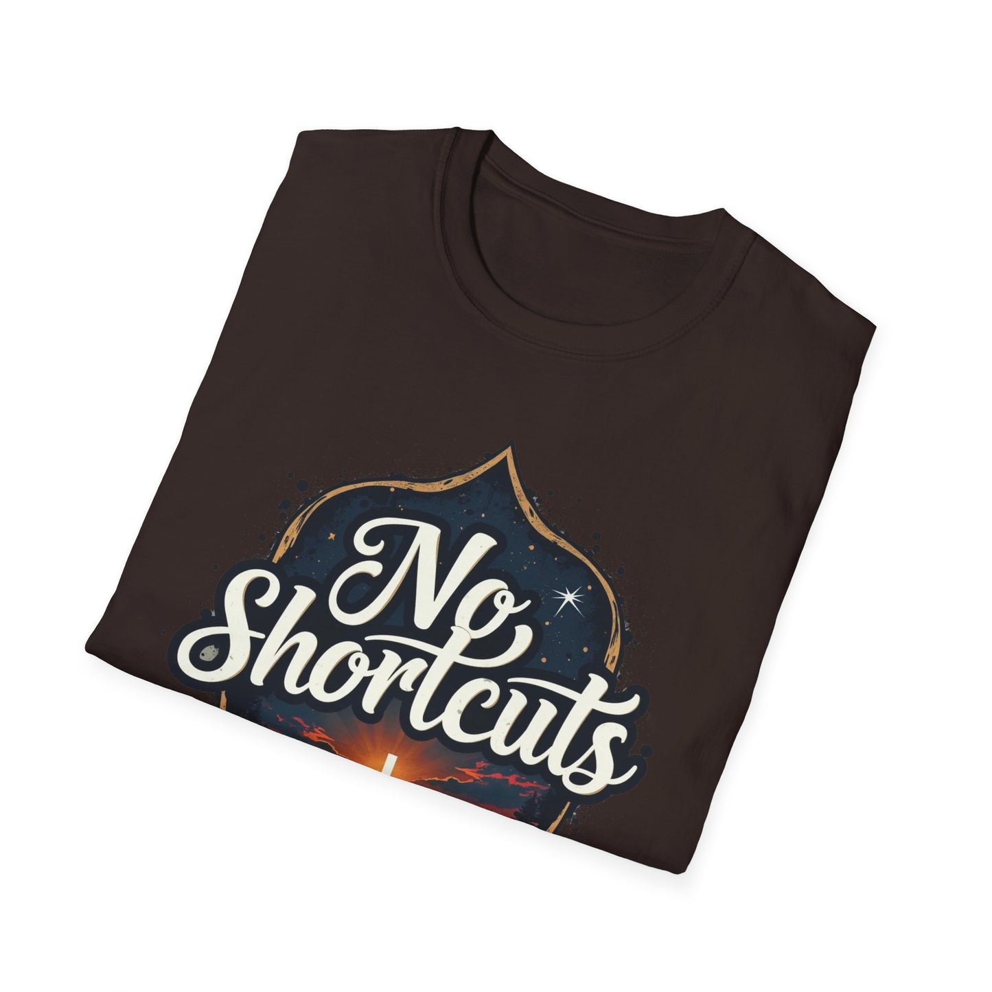 No Shortcuts T-Shirt