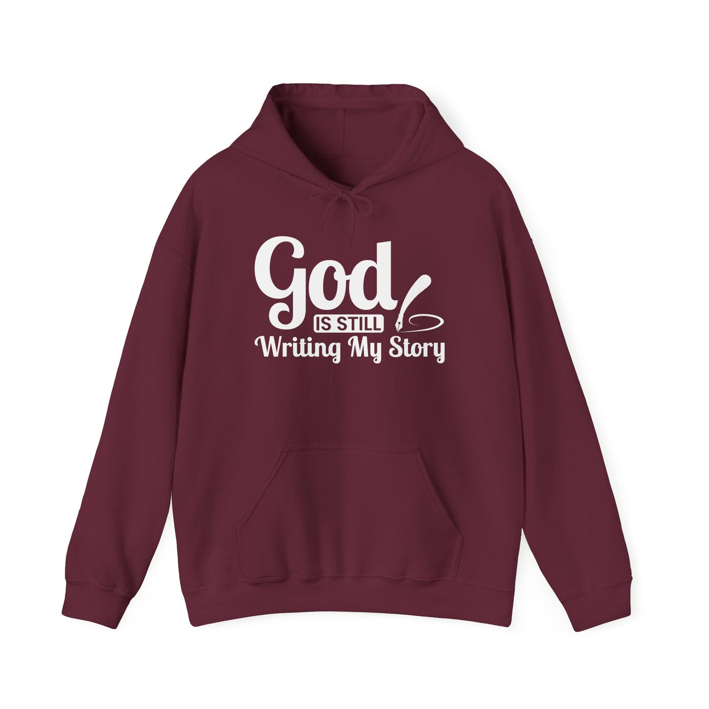 God Is Still Writing My Story Hoodie – Inspirational Christian Faith Pullover