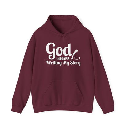 God Is Still Writing My Story Hoodie – Inspirational Christian Faith Pullover