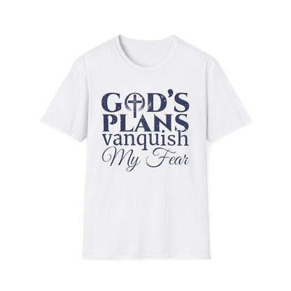 God’s Plans Vanquish My Fear T-Shirt