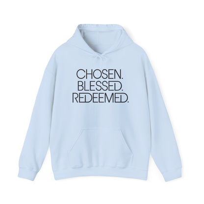 Chosen. Blessed. Redeemed. — Christian Hoodie