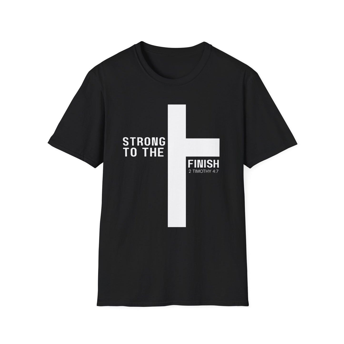 Strong to the Finish 2 Timothy 4:7 T-Shirt