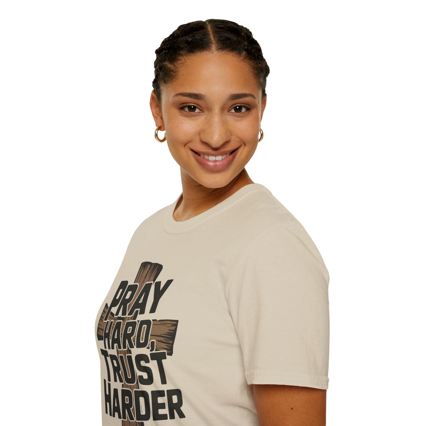 Pray Hard, Trust Harder T-Shirt