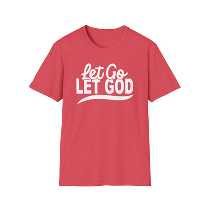 Let Go, Let God T-Shirt