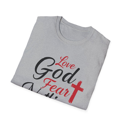 Love God Fear Nothing T-Shirt