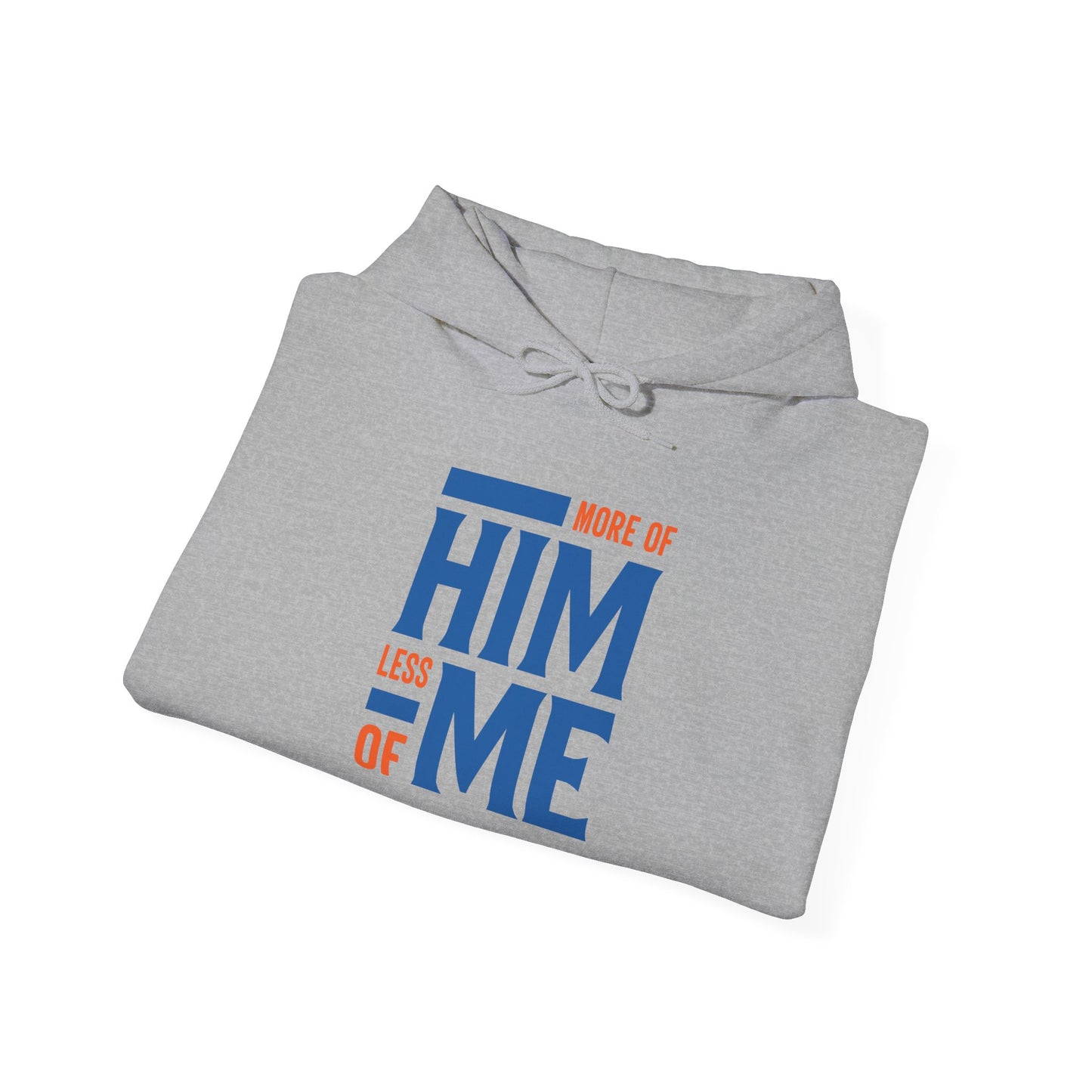 More of Him, Less of Me – Christian Faith Hoodie