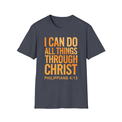 I Can Do All Things Through Christ - Phil. 4:13 Bible Verse T-Shirt