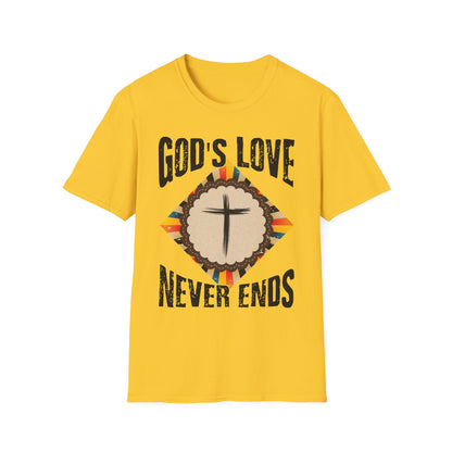 God’s Love Never Ends T-Shirt