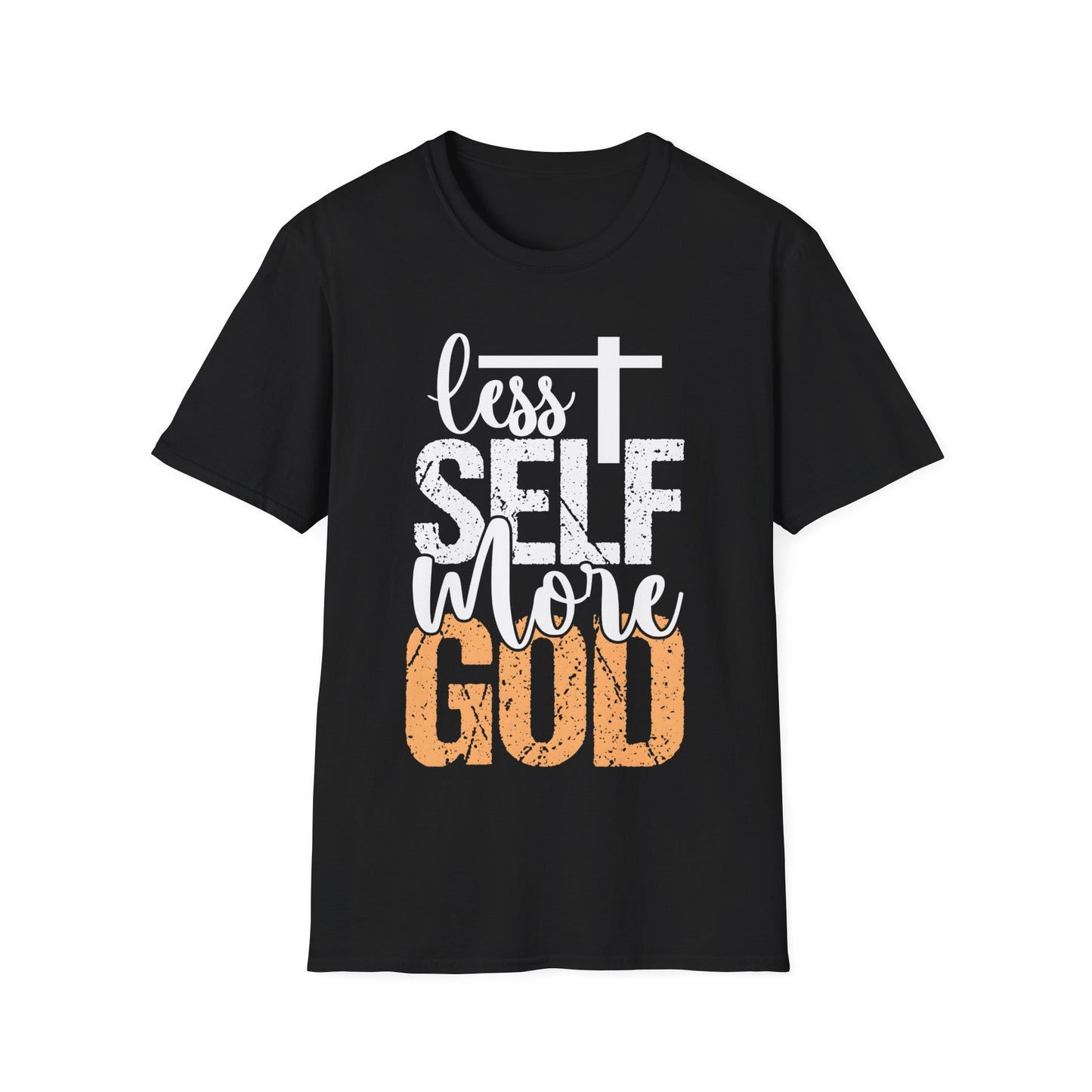 Less Self More God T-Shirt