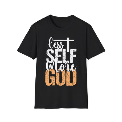 Less Self More God T-Shirt