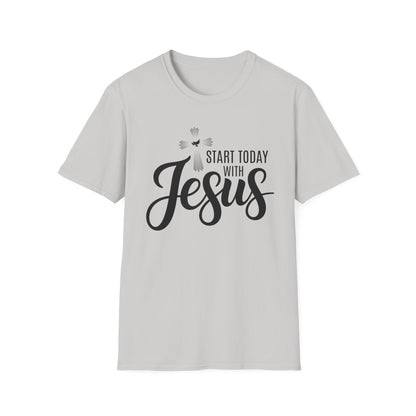 Start Today With Jesus T-Shirt