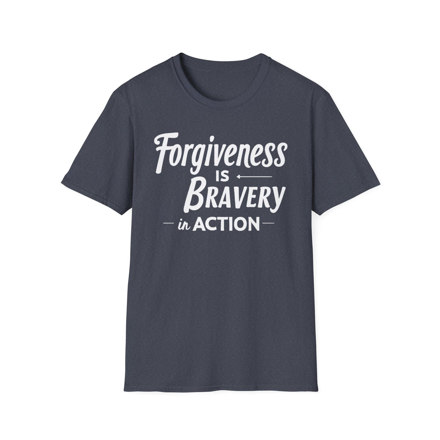 Forgiveness Is Bravery In Action T-Shirt