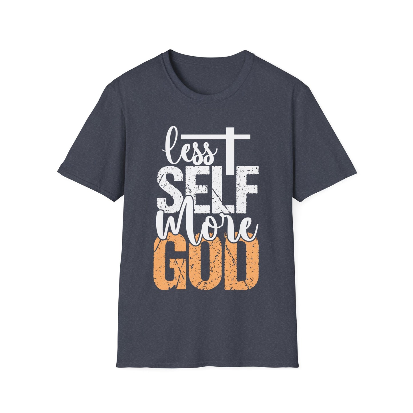 Less Self More God T-Shirt