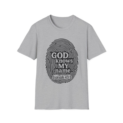 God Knows My Name - Isaiah 43:1 T-Shirt