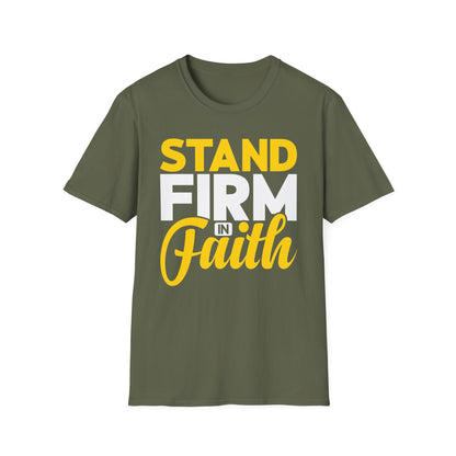 Stand Firm In Faith T-Shirt