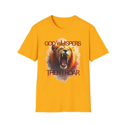 God Whispers Then I Roar Lion Of Zion T-Shirt