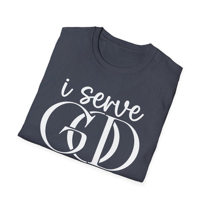I Serve God T-Shirt