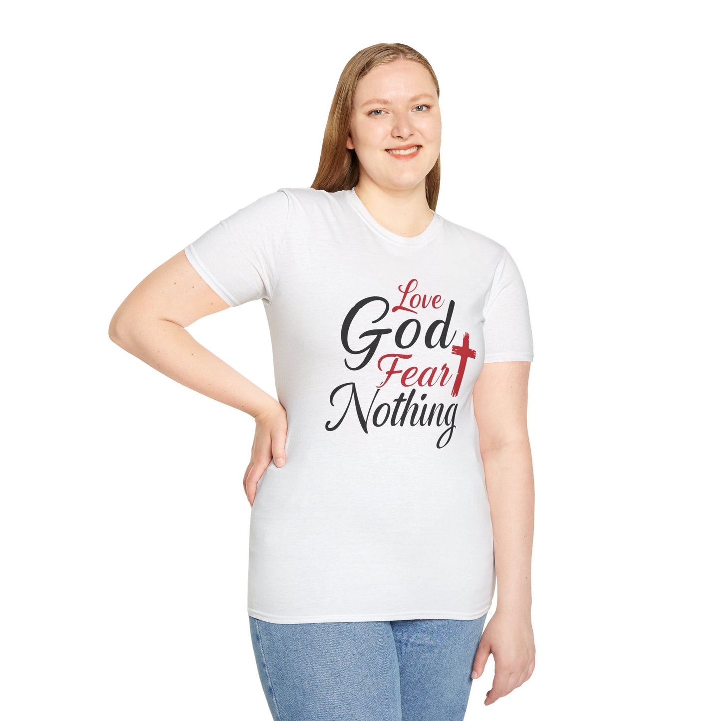 Love God Fear Nothing T-Shirt