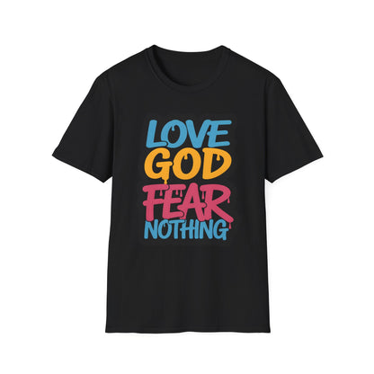 Love God Fear Nothing 90s Style T-Shirt