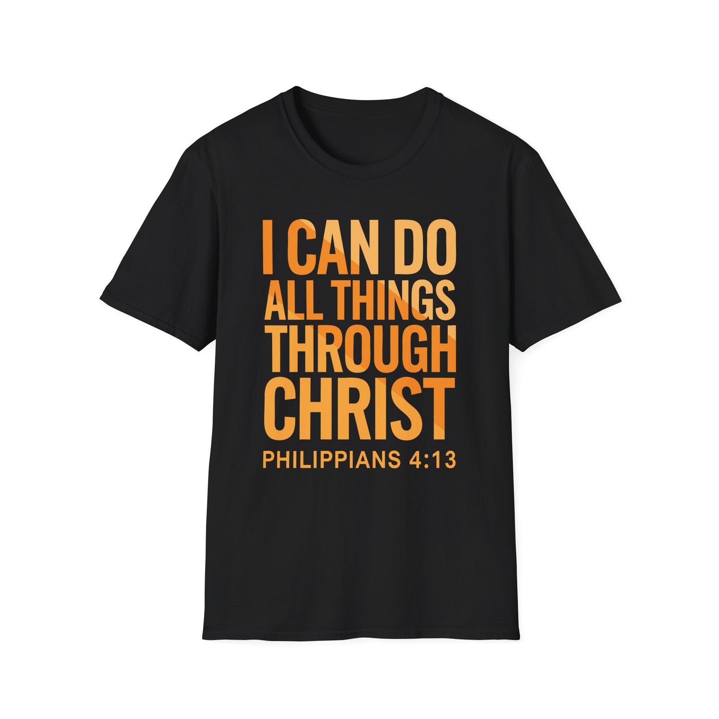 I Can Do All Things Through Christ - Phil. 4:13 Bible Verse T-Shirt