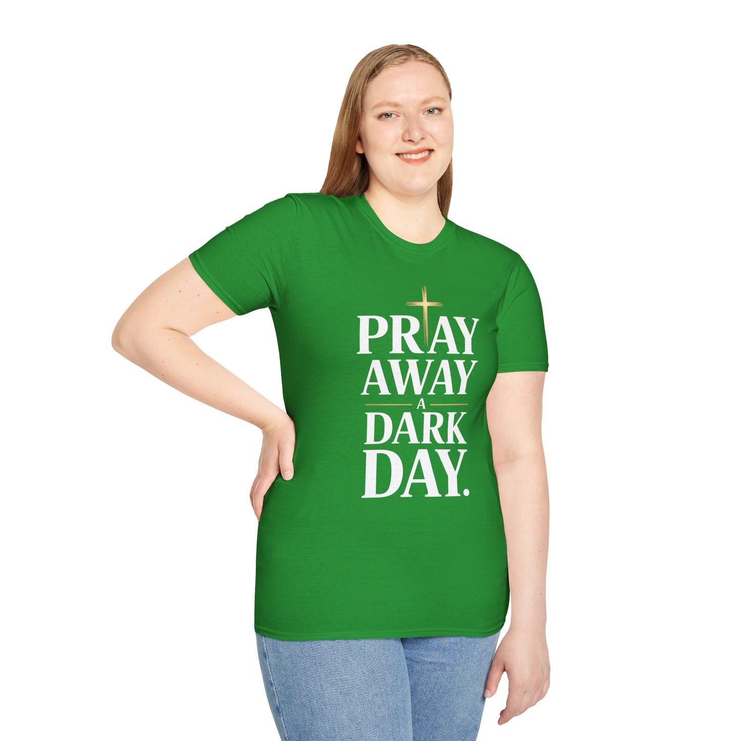 Pray Away A Dark Day T-Shirt