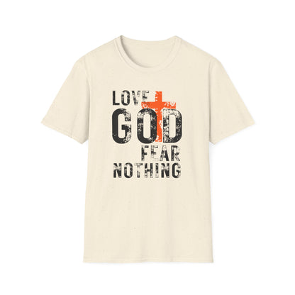 Love God Fear Nothing Distressed Design T-Shirt