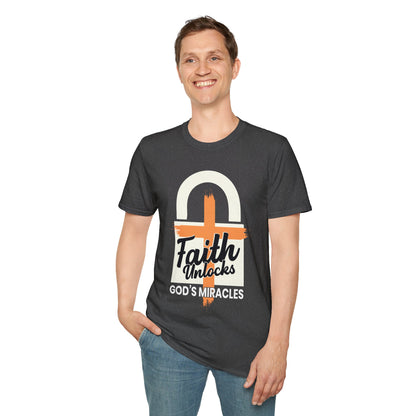 Faith Unlocks God's Miracles T-Shirt