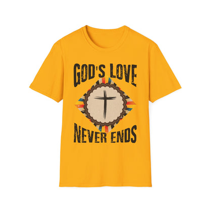 God’s Love Never Ends T-Shirt