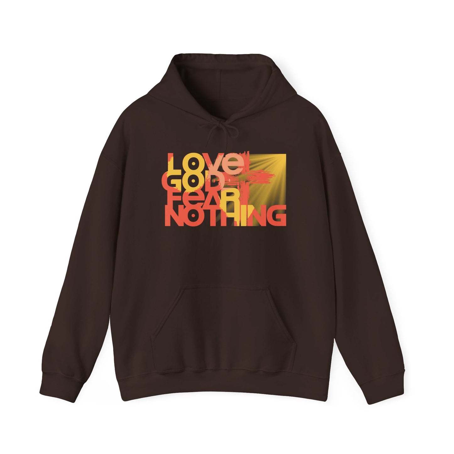 Love God Fear Nothing Christian Hoodie