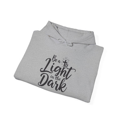 Be a Light in the Dark - Inspirational Christian Hoodie