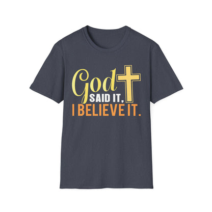 God Said It, I Believe It Christian T-Shirt