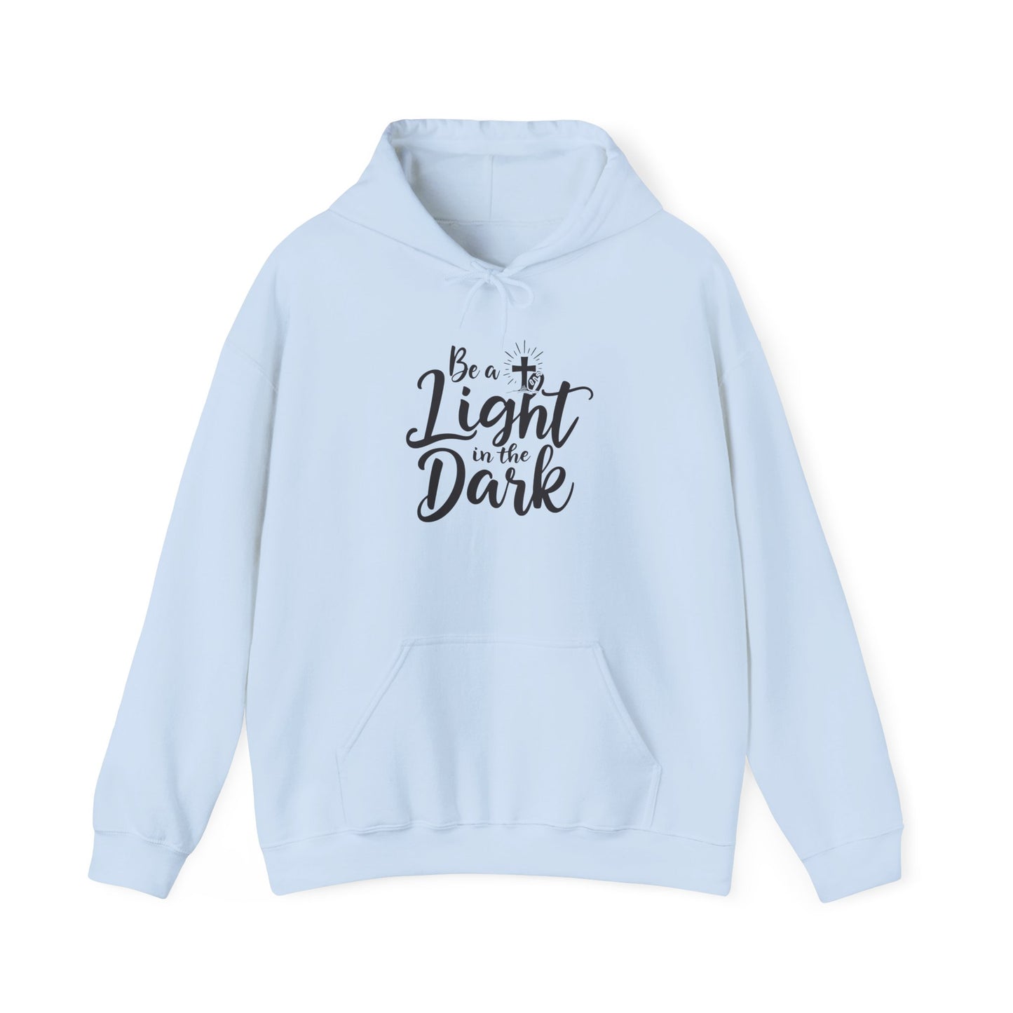Be a Light in the Dark - Inspirational Christian Hoodie