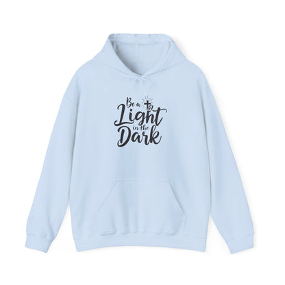 Be a Light in the Dark - Inspirational Christian Hoodie