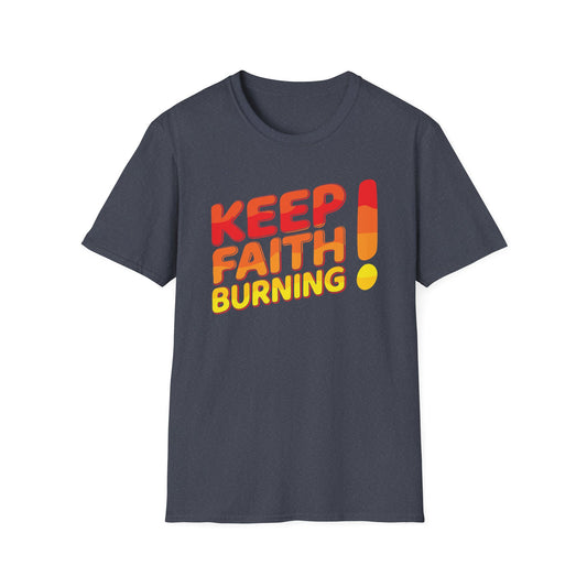 Keep Faith Burning T-Shirt