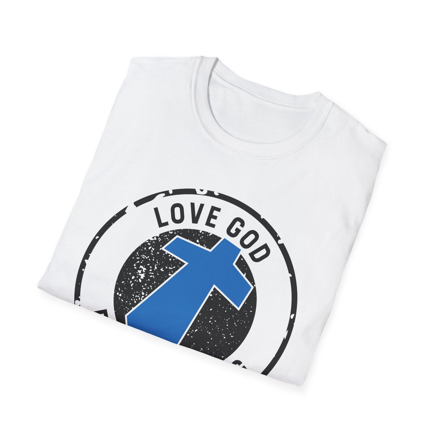 Love God Fear Nothing Faith Warrior T-Shirt