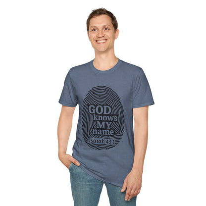 God Knows My Name - Isaiah 43:1 T-Shirt