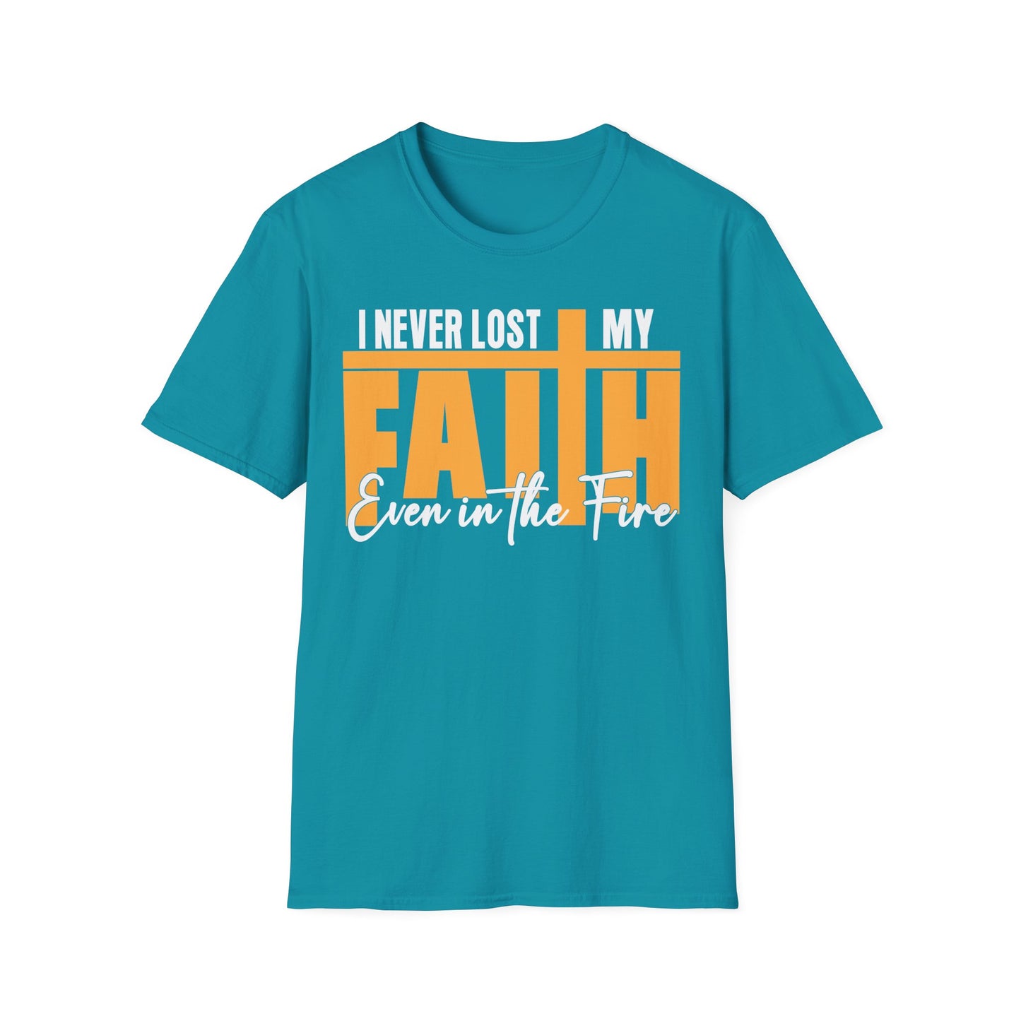 I Never Lost My Faith T-shirt