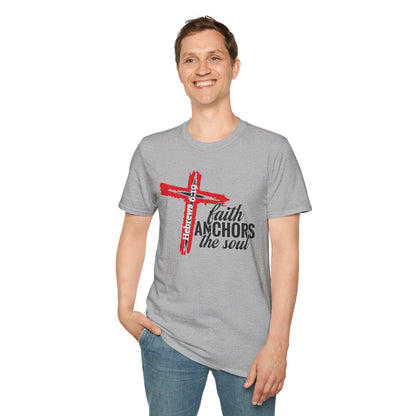 Faith Anchors The Soul - Hebrews 6:19 Bible Verse T-Shirt