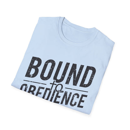 Bound To Obedience T-Shirt