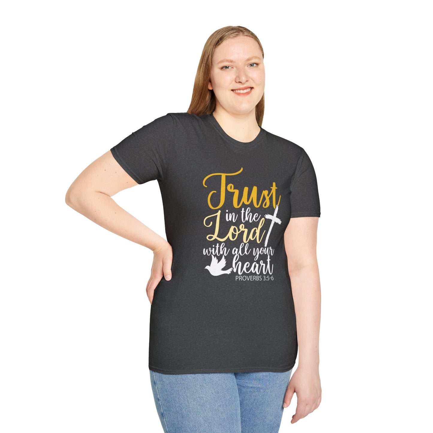 Trust In The Lord - Proverbs 3:5-6 T-Shirt