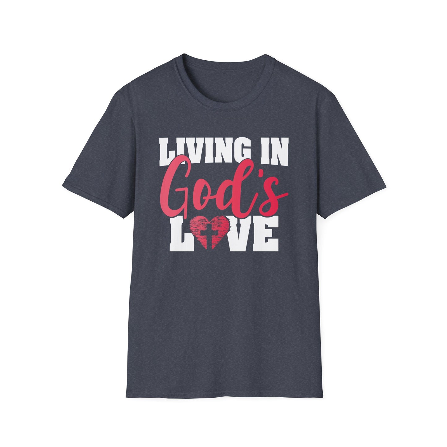 Living In God’s Love T-Shirt