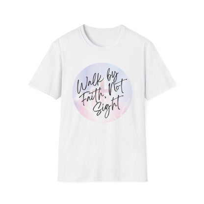 Walk by Faith, Not Sight T-Shirt