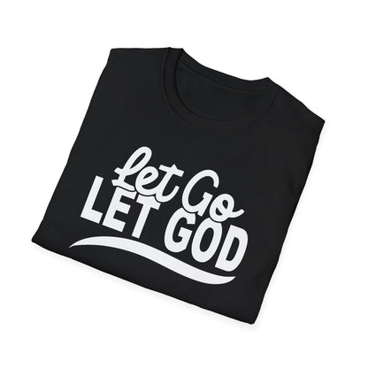 Let Go, Let God T-Shirt