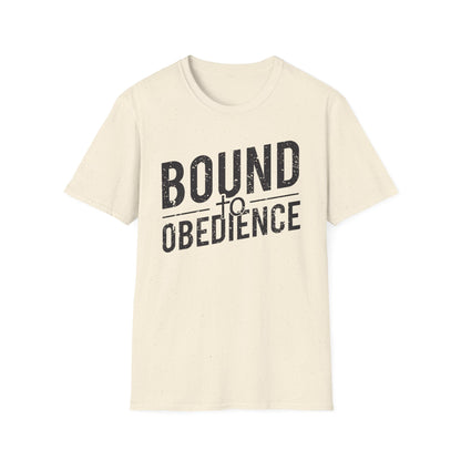 Bound To Obedience T-Shirt