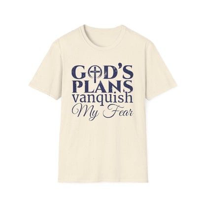 God’s Plans Vanquish My Fear T-Shirt